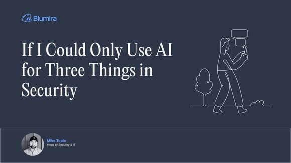 If You Could Only Use AI For 3 Things in Security - Blog Header Image