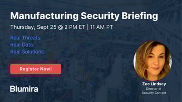 Blumira Manufacturing Security Briefing September 2025
