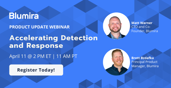 Accelerating Detection And Response Blumira Product Updates Accelerating Detection And Response Blumira Product Updates