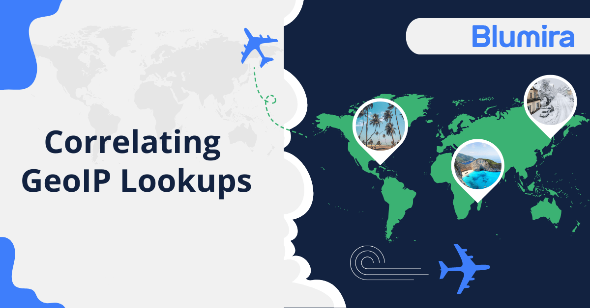 How To Correlate GeoIP Lookups | Blumira