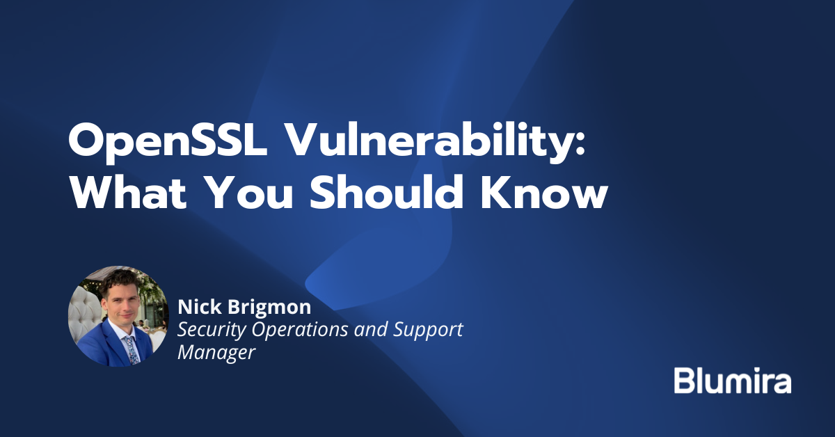 OpenSSL Vulnerability What You Should Know Blumira