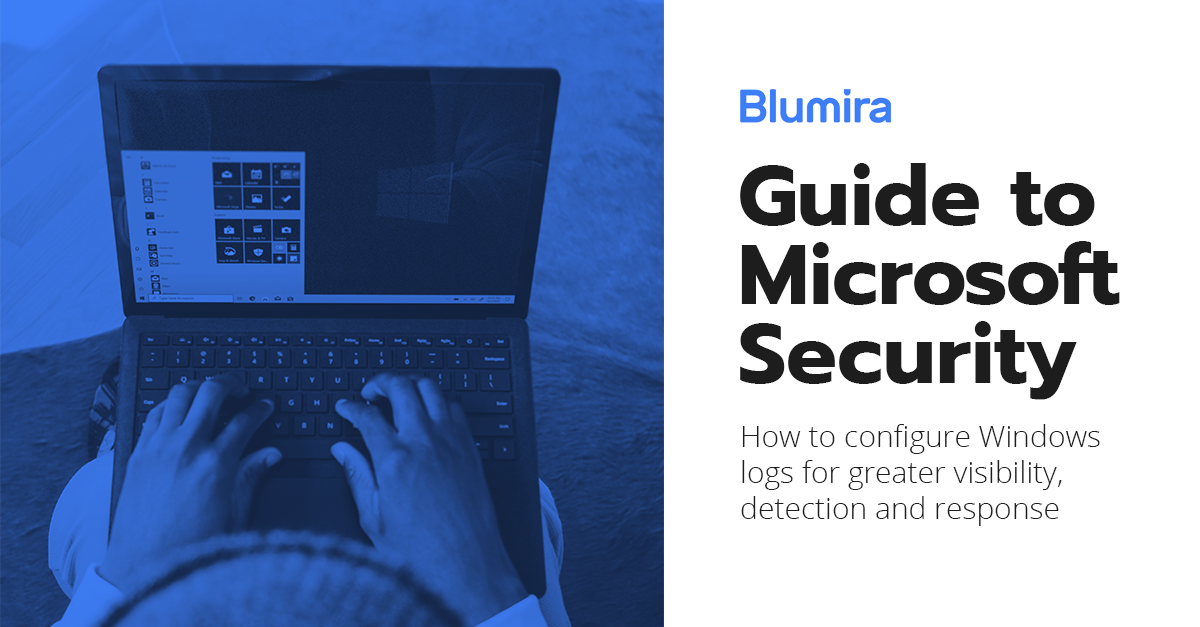 Product Update: New Windows Security Detections | Blumira