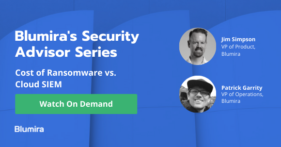 Blumira’s Security Advisor Series: Cost of Ransomware vs. Cloud SIEM