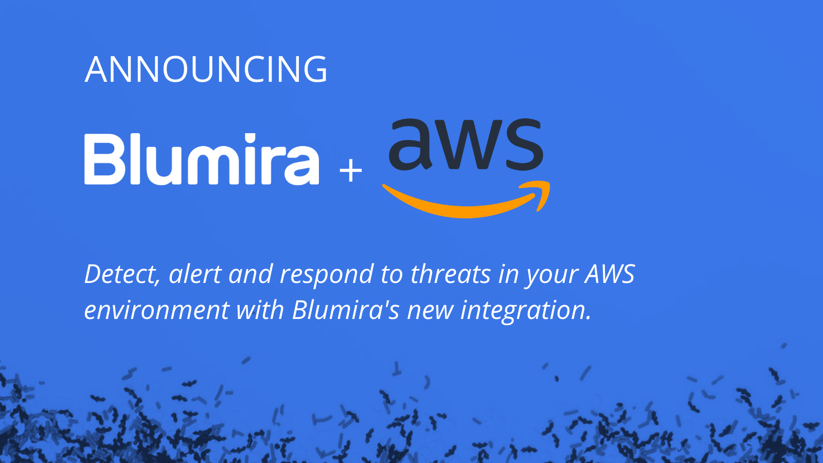 Blumira Expands Its Cloud Security Coverage With AWS Security Monitoring