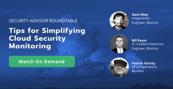Watch On Demand: Blumira’s Security Advisor Series: Tips for Simplified Cloud Security Monitoring