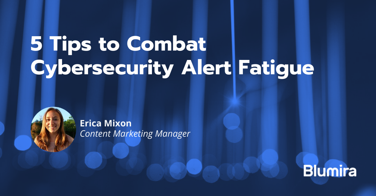 5 Tips to Combat Cybersecurity Alert Fatigue