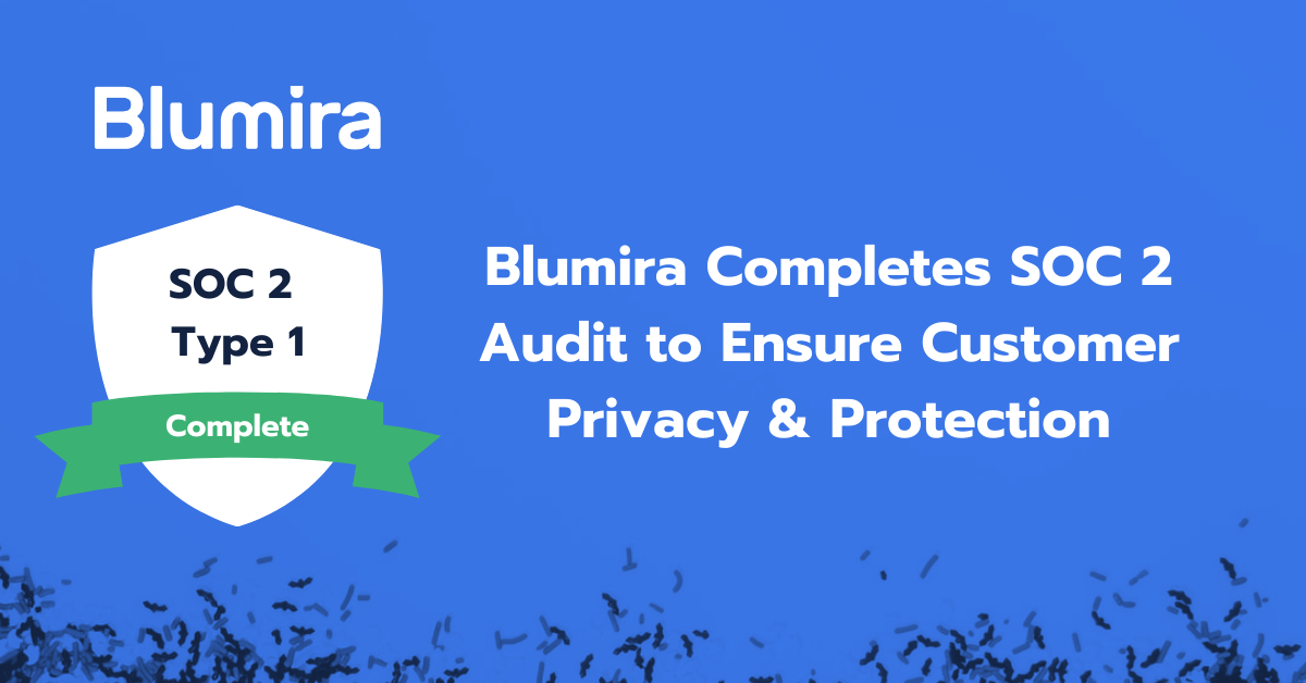 Blumira Completes SOC 2 Audit to Ensure Customer Privacy & Protection
