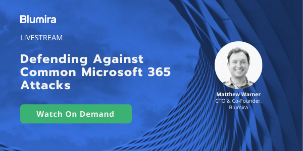 Watch On-Demand: Defending Against Common Microsoft 365 Attacks