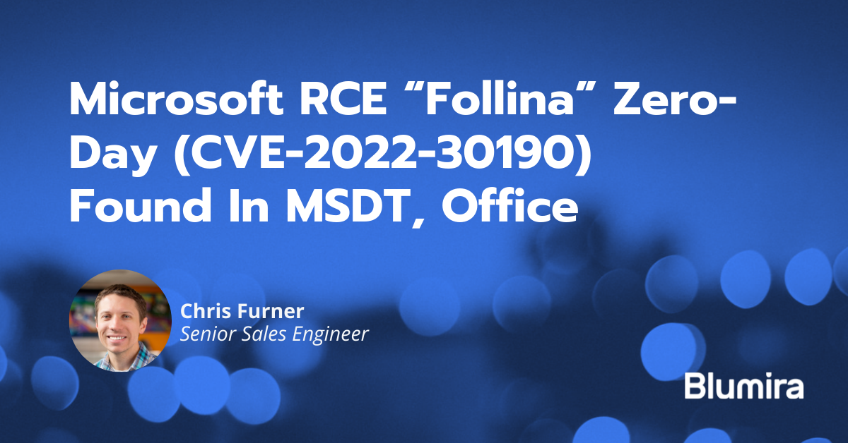 Microsoft RCE “Follina” Zero-Day (CVE-2022-30190) Found In MSDT, Office
