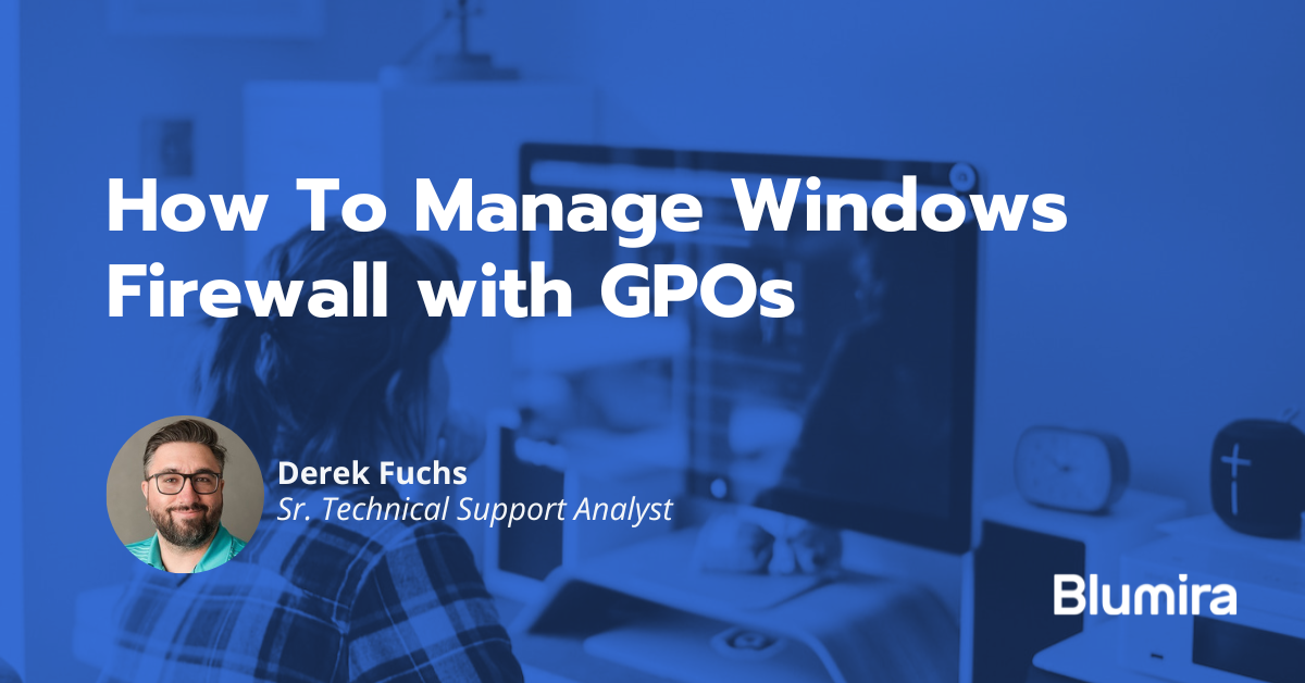 How To Manage Windows Firewall with GPOs