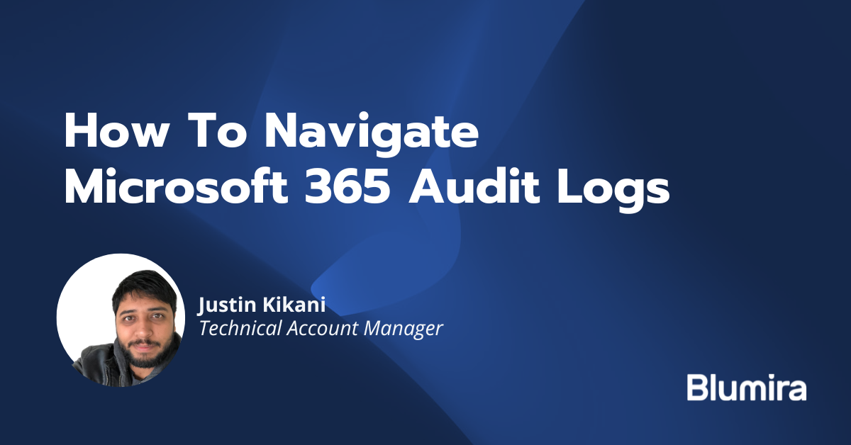 How To Navigate Microsoft 365 Audit Logs