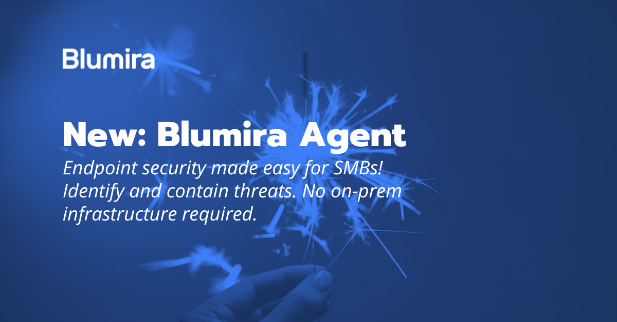 New Feature Release: Blumira Agent – Endpoint Security For SMBs