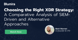 Choosing the Right XDR Strategy