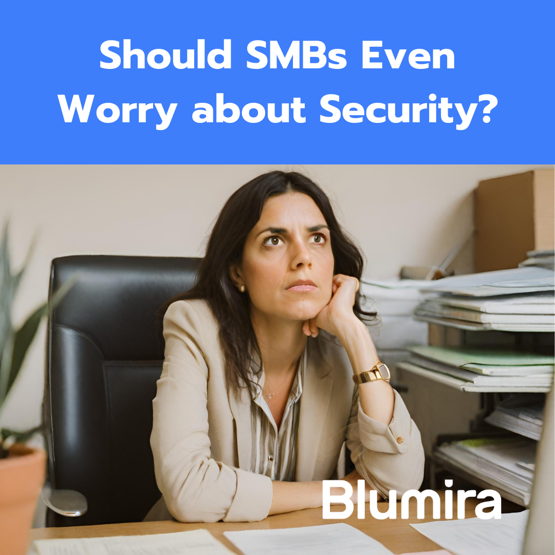 Should SMBs Even Worry About Security?