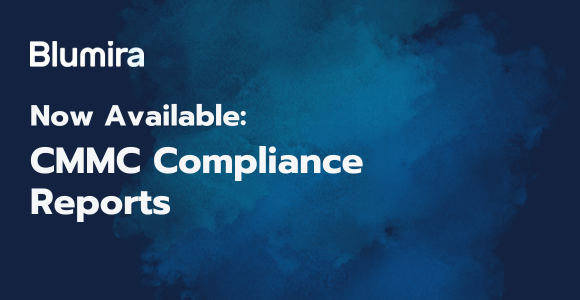 Now Available: CMMC Compliance Reports